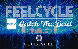 FEELCYCLE RADIO ~Catch the beat~